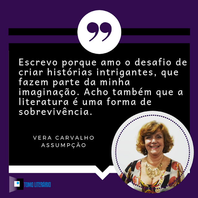 [Entrevista] Vera Carvalho Assumpção | Tomo Literário